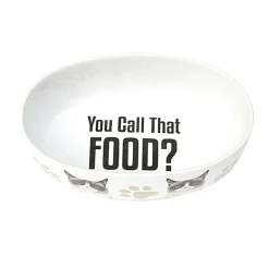 Cat bowl You call that food 7in